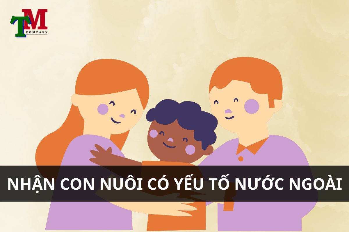 nhận con nuôi có yếu tố nước ngoài