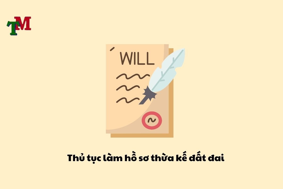 Quyền thừa kế đất đai không có di chúc: Quy định và thủ tục mới nhất 3 Thủ tục làm hồ sơ thừa kế đất đai