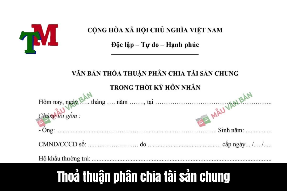 Thủ tục chia tài sản sau ly hôn 2 thoả thuận tài sản chung