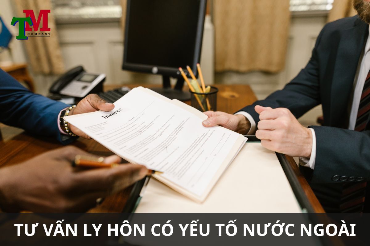 Ly hôn có yếu tố nước ngoài: 3 điều cần biết để không đơn độc 3 TƯ VẤN LY HÔN có yếu tố nước ngoài