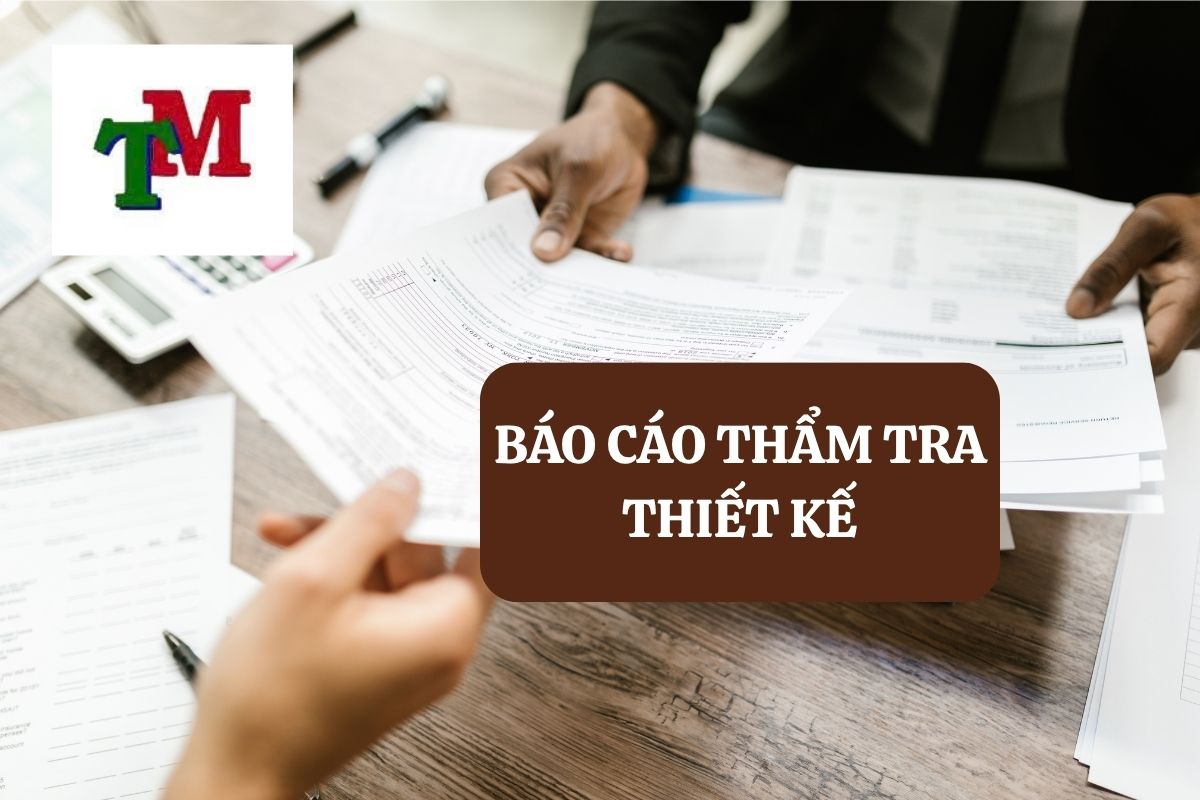 Quy định pháp luật về thẩm tra thiết kế xây dựng công trình 3 1.6.9 3