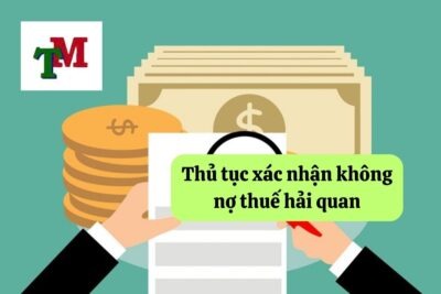 11. thu tuc xac nhan khong no thue hai quan