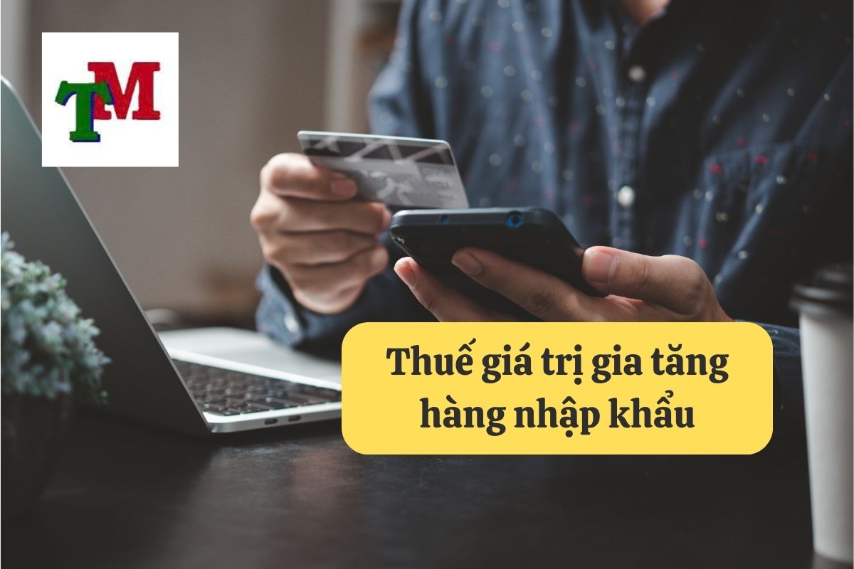 11. thue gia tri gia tang hang nhap khau