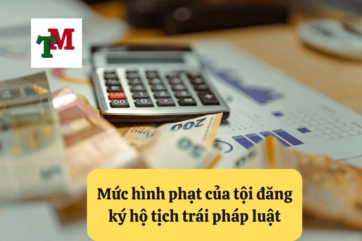 Tội Đăng Ký Hộ Tịch Trái Pháp Luật: 4 Quy Định và 6 Mức Phạt 3 Mức hình phạt của tội đăng ký hộ tịch trái pháp luật