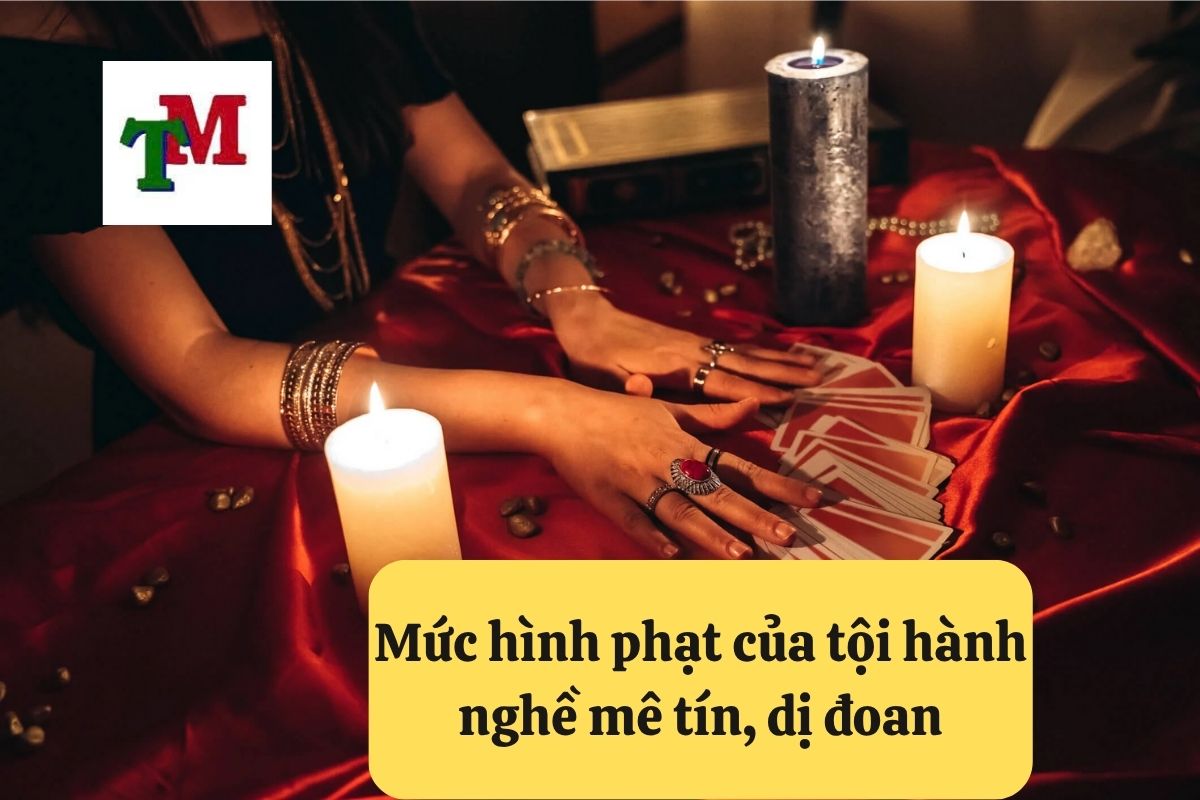 Mức hình phạt của tội hành nghề mê tín, dị đoan