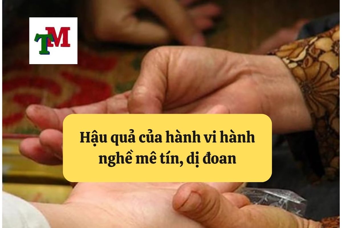 Hậu quả của hành vi hành nghề mê tín, dị đoan