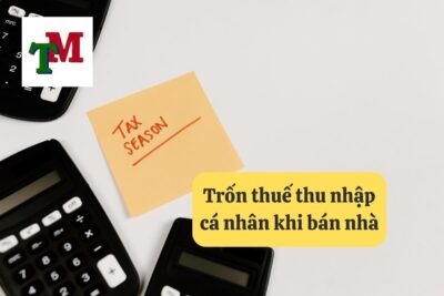 15. tron thue thu nhap ca nhan khi ban nha