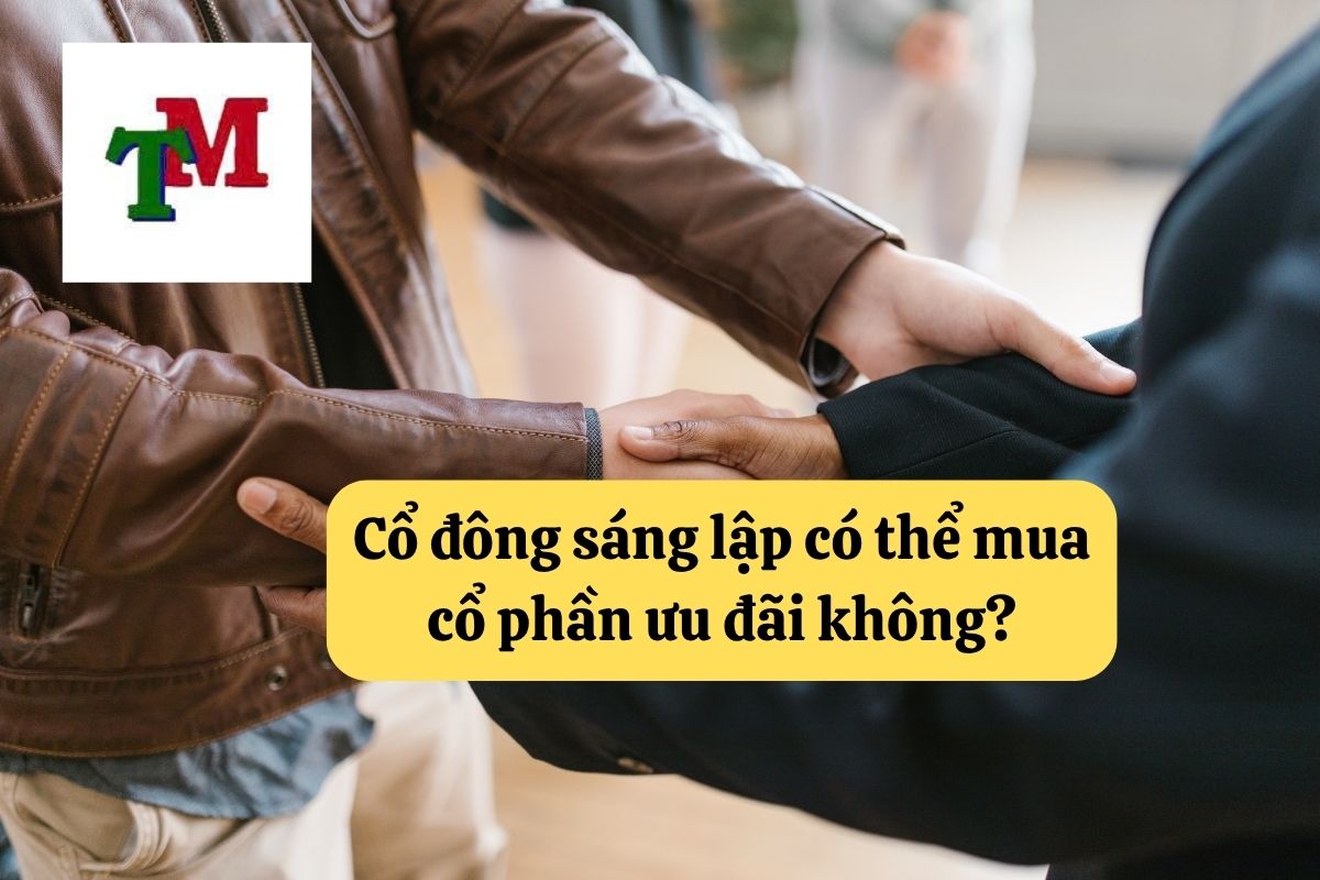 Cổ đông sáng lập: Quyền lợi, nghĩa vụ và hạn chế theo luật doanh nghiệp 4 18. co dong sang lap