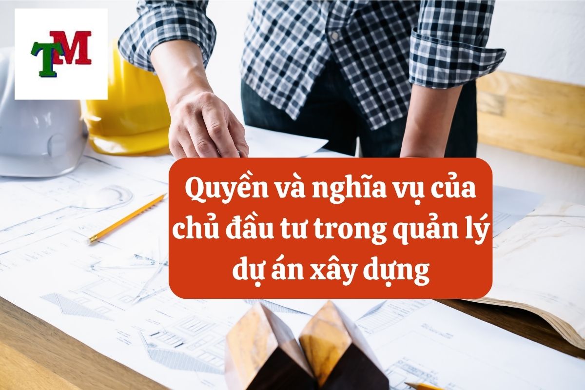 Vai trò và trách nhiệm pháp lý trong quản lý xây dựng công trình 2 2.6.15 2