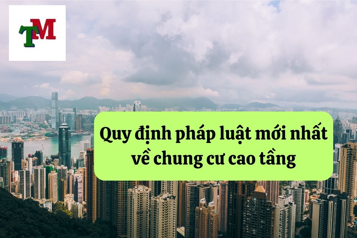 Chung cư cao tầng: Quy định pháp luật liên quan 3 2.6.3 3