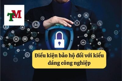 20. dieu kien bao ho doi voi kieu dang cong nghiep