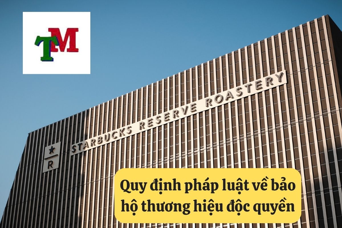 Quy định pháp luật về bảo hộ thương hiệu độc quyền