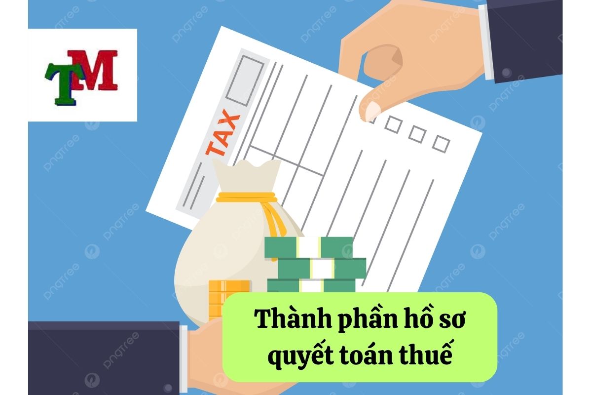 Hồ sơ quyết toán thuế: Hướng dẫn chi tiết cho doanh nghiệp 3 3. ho so quyet toan thue 3
