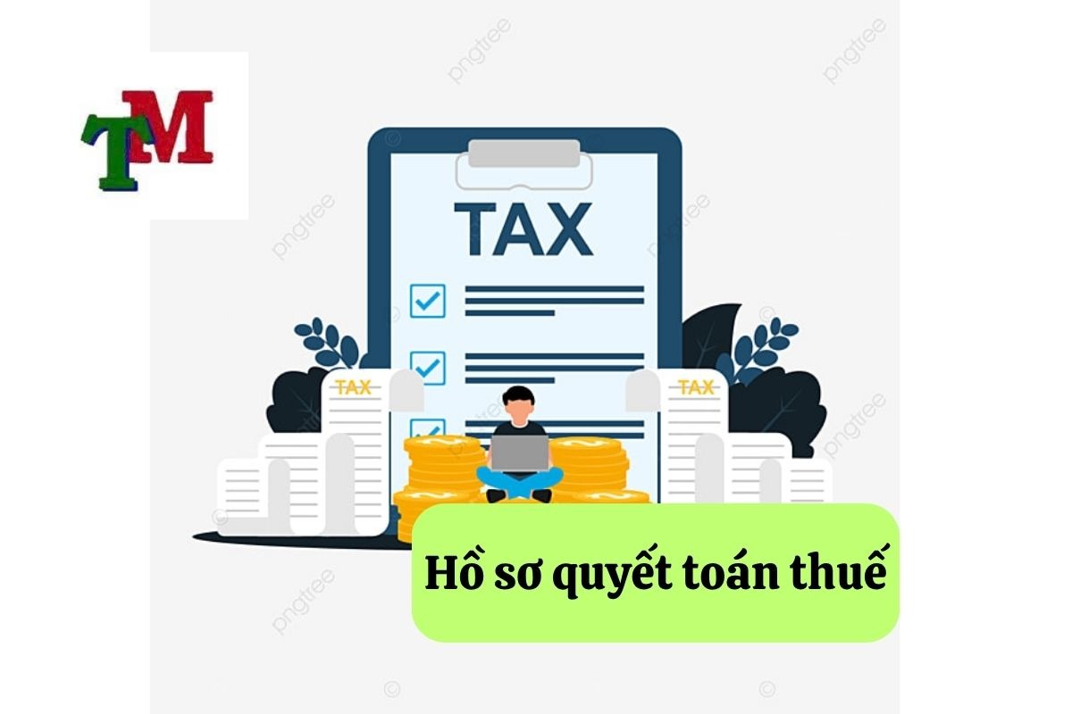 Hồ sơ quyết toán thuế: Hướng dẫn chi tiết cho doanh nghiệp 1 3. ho so quyet toan thue