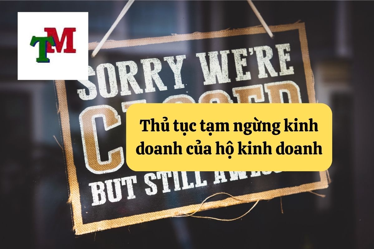Tạm ngừng kinh doanh của hộ kinh doanh: Thủ tục và điều kiện 4 31. tam ngung kinh doanh cua ho kinh doanh 3