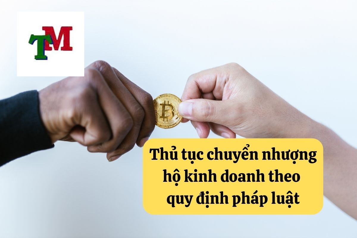 Chuyển nhượng hộ kinh doanh: Điều kiện và thủ tục theo quy định 4 37. chuyen nhuong ho kinh doanh 3