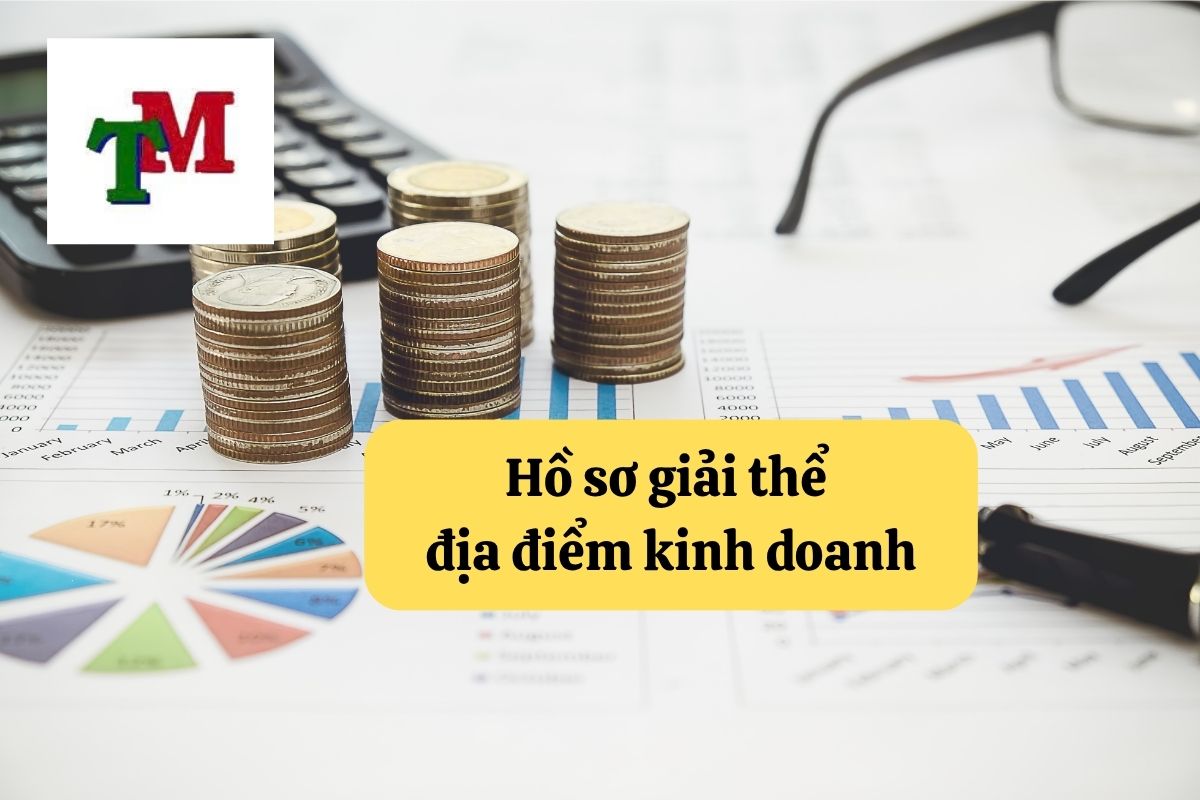Giải thể địa điểm kinh doanh – Bước rút lui hợp pháp cần đúng quy trình 3 4.6.2 2