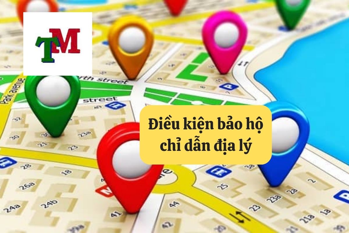 5. dieu kien bao ho chi dan dia ly