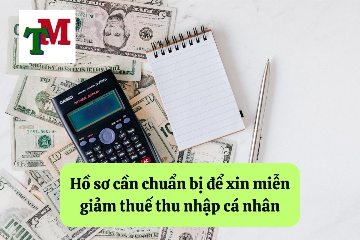 16 trường hợp miễn giảm thuế thu nhập cá nhân: Quy định và hướng dẫn chi tiết 3 Hồ sơ cần chuẩn bị để xin miễn giảm thuế thu nhập cá nhân
