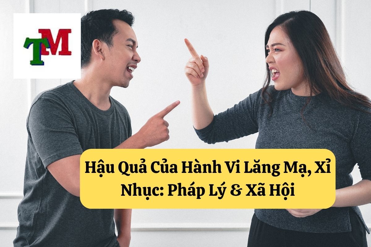Hành Vi Lăng Mạ, Xỉ Nhục Người Khác: Quy Định Pháp Luật và Cách Xử Lý 3 8. hanh vi lang ma xi nhuc nguoi khac 3
