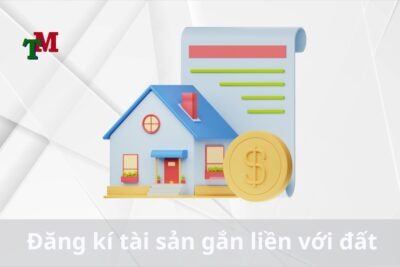 Đăng kí tài sản gắn liền với đất