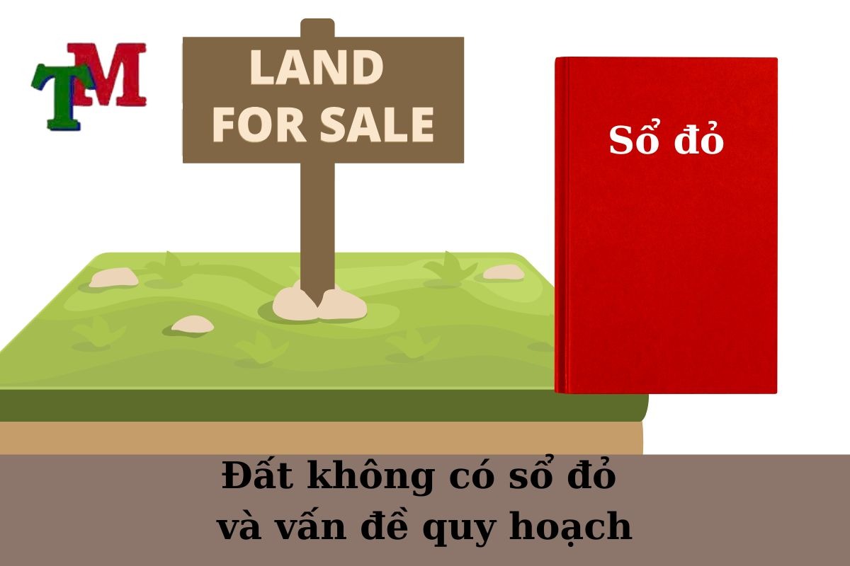 Đất không có sổ đỏ và vấn đề quy hoạch