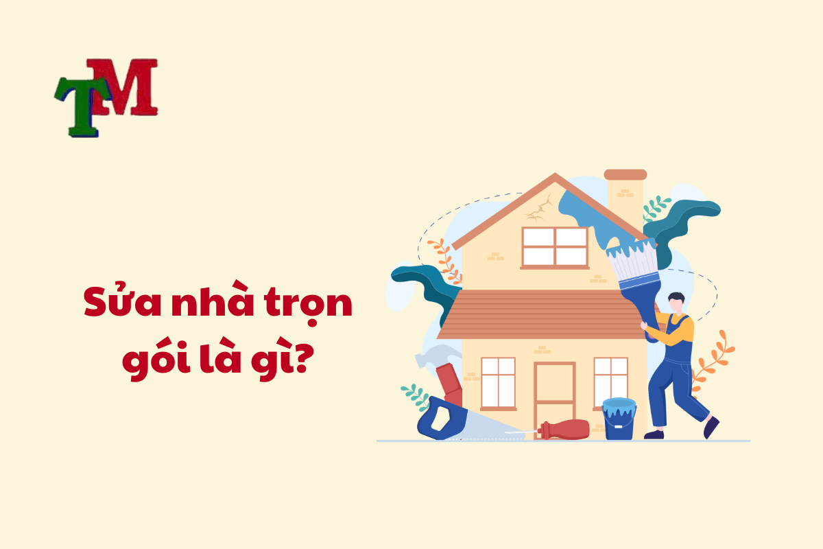 Dịch Vụ Sửa Nhà Trọn Gói - Hướng Dẫn Chi Tiết và Quy Định Pháp Luật 1 Dich Vu Sua Nha Tron Goi LTM 1