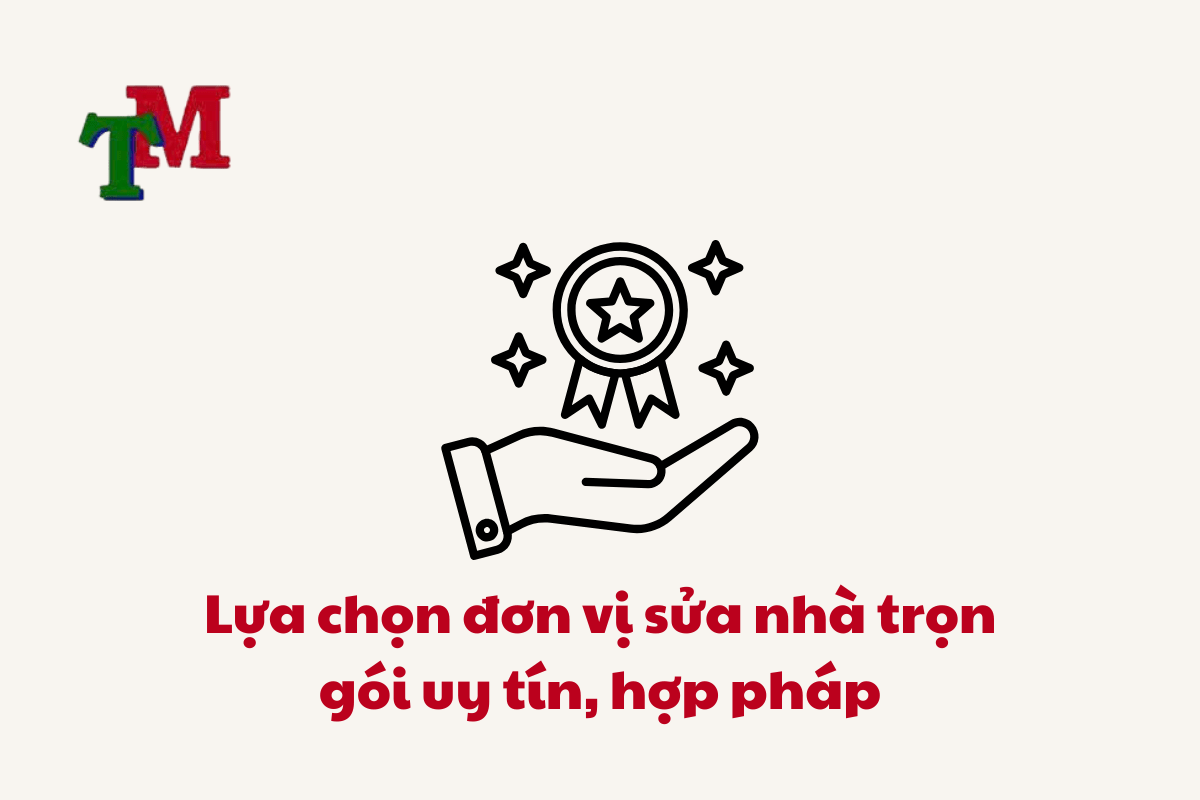 Dịch Vụ Sửa Nhà Trọn Gói - Hướng Dẫn Chi Tiết và Quy Định Pháp Luật 3 Dich Vu Sua Nha Tron Goi LTM 5