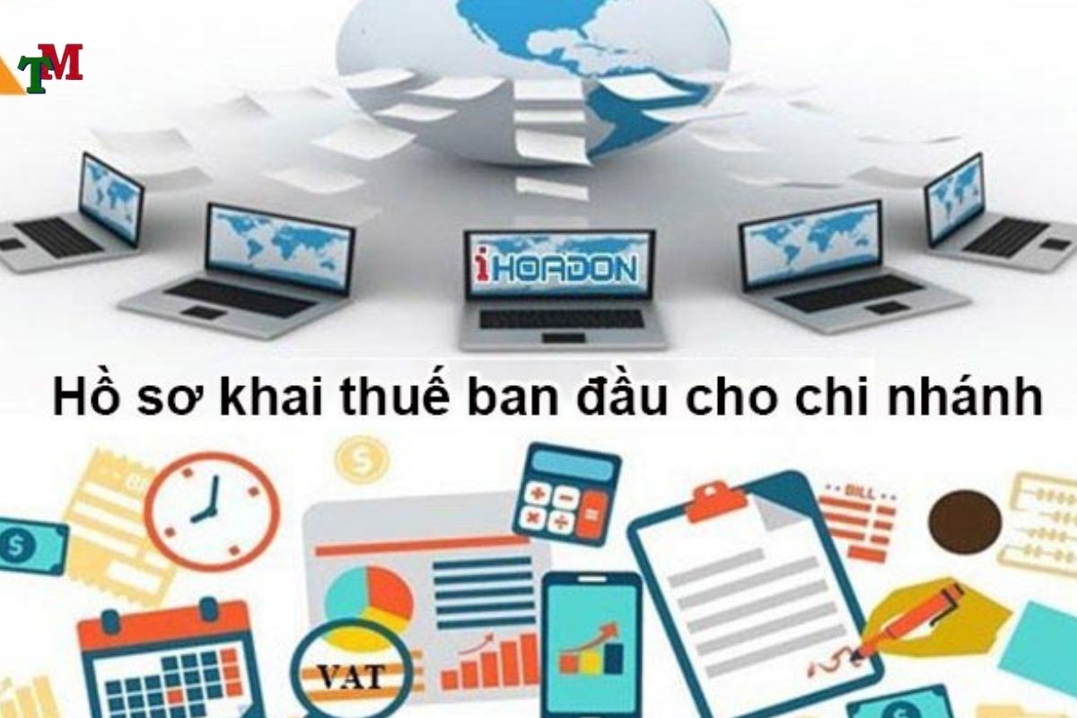 HO SO KHAI THUE BAN DAU CHO CHI NHANH