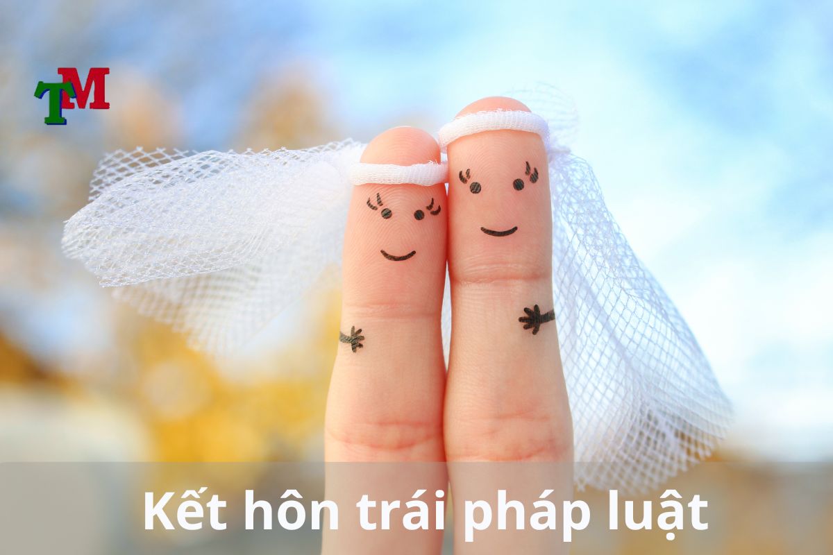 Kết hôn trái pháp luật