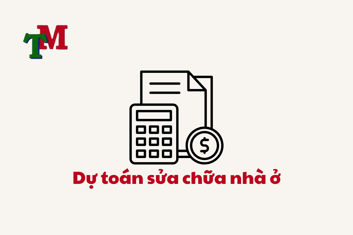 Sửa Chữa Nhà Ở: Quy Định Mới, Dự Toán Chi Phí và Kinh Nghiệm Cần Biết 2 Sua Chua Nha O LTM 3