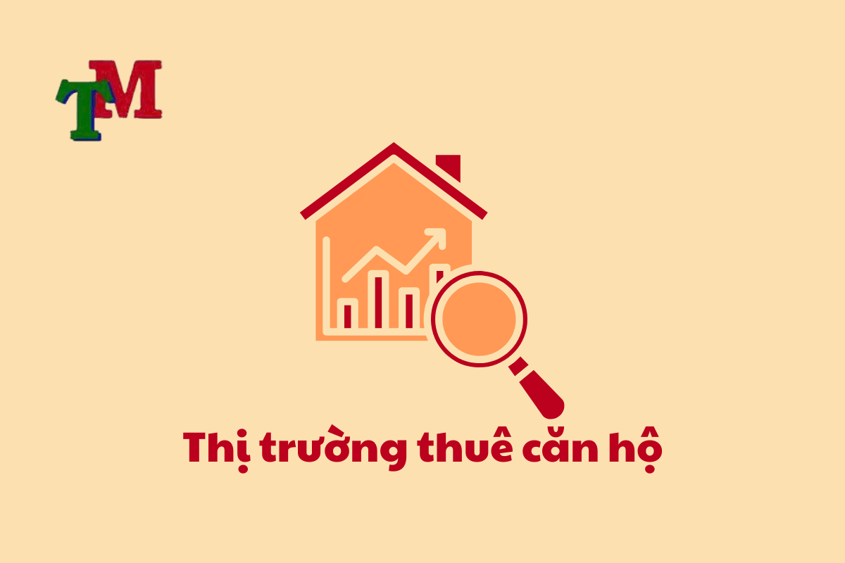 Tổng Quan Thị Trường Thuê Căn Hộ và Những Quy Định Pháp Luật Mới Nhất 2 Thi Truong Thue Can Ho 3