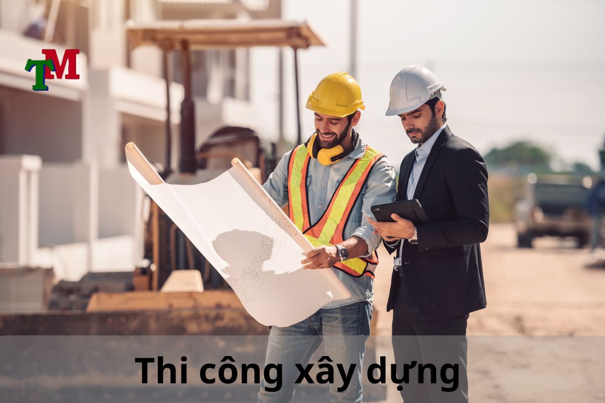 Thi công xây dựng