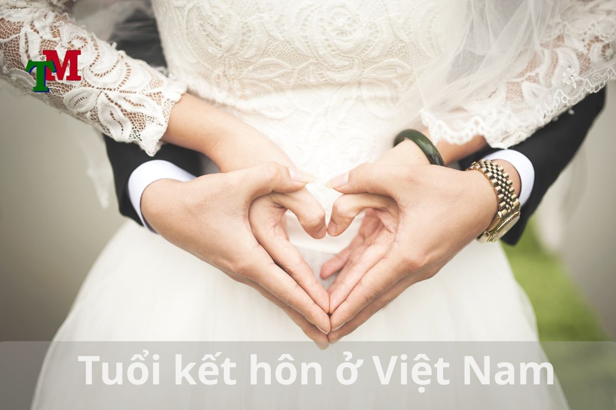 Tuổi kết hôn ở việt nam