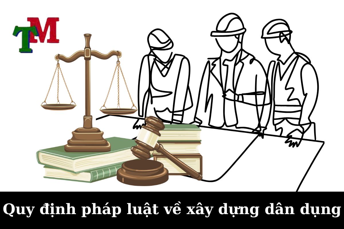 Quy định pháp luật về xây dựng dân dụng