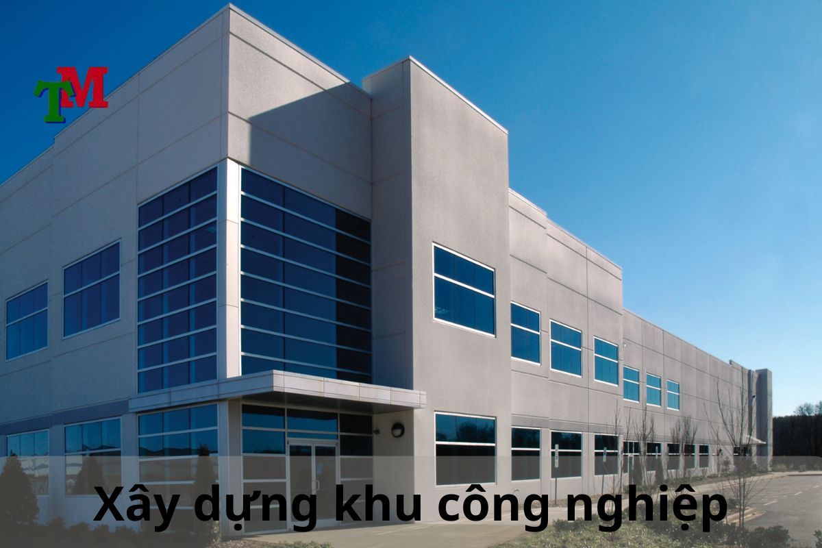 Xây dựng khu công nghiệp 
