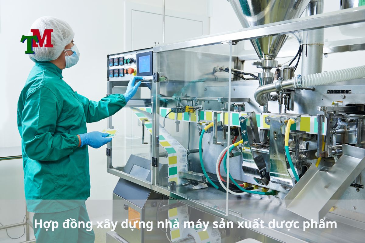 hợp đồng xây dựng nhà máy sản xuất dược phẩm 