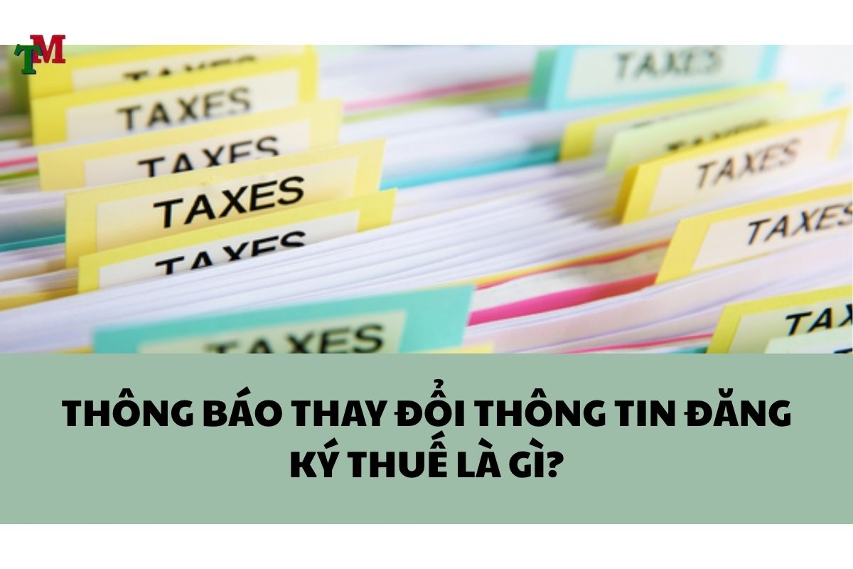 thong bao thay doi thong tin dang ky thue