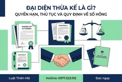 Đại diện thừa kế là gì - quyền hạn và thủ tục với sổ đỏ sổ hồng
